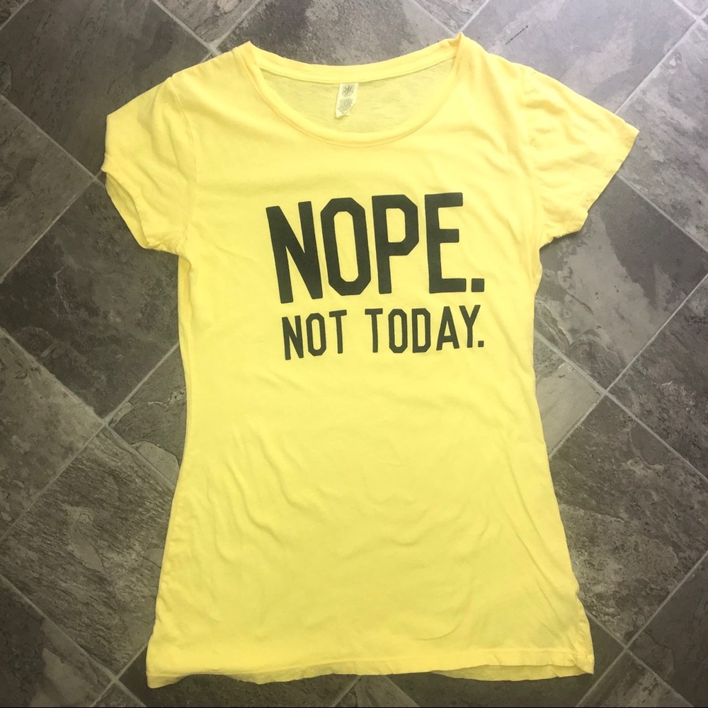 ✨Nope Not Today Tee✨ - Picture 2 of 4